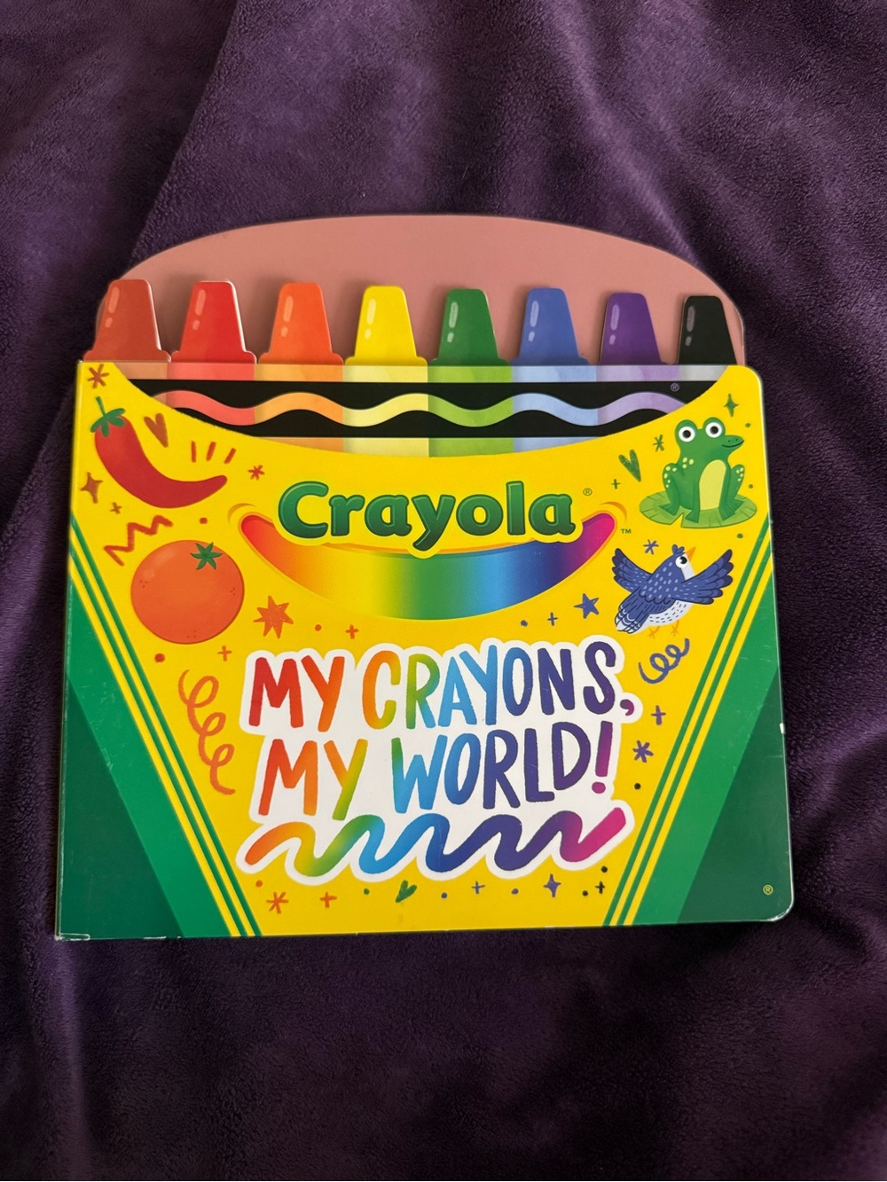 Crayola My Crayons, My World! Kids board book!